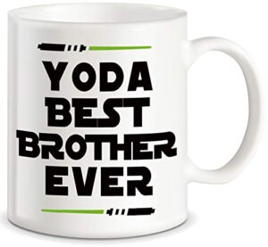 classic mugs yoda best brother brother funny brother coffee mug gag gift graduation gifts for brother from sister mom dad friend for brother for christmas birthday fun cup for bro men him guy