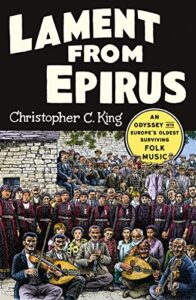 lament from epirus: an odyssey into europe's oldest surviving folk music