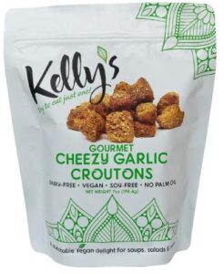 kelly's gourmet cheezy garlic croutons. dairy free, soy free, palm oil free, plant based and always vegan